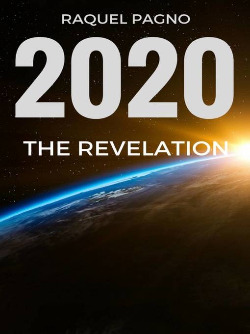 Title details for 2020--The Revelation by Raquel Pagno - Available